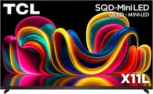 TCL 85X11L — 85-дюймовый 4K-телевизор с панелью SQD-Mini LED, 144 Гц Google TV